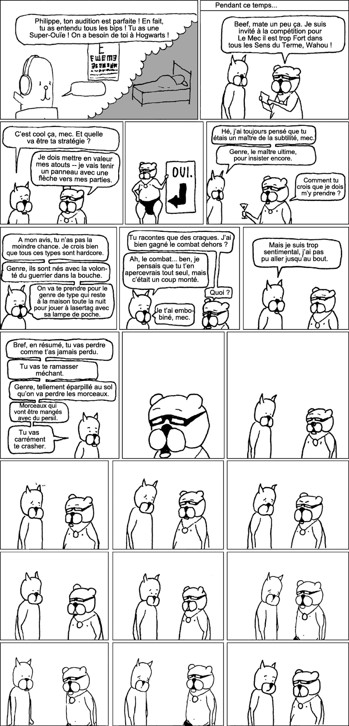 Je cherchais toujours à impressionner les docteurs en entendant super bien, pas vous ? Sinon, ce strip détient le record du nombre de cases figurant un silence inconfortable, auparavant détenu par Achewood.